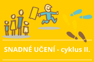 Cyklus SNADNÉ UČENÍ II.
